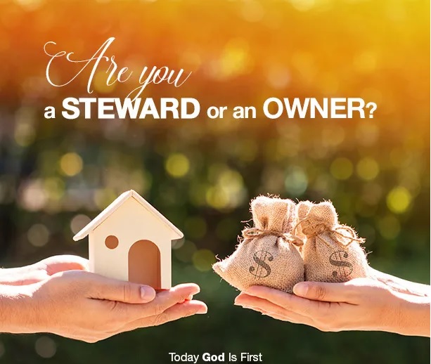 Are we Stewards ,or Owner in this world 1
